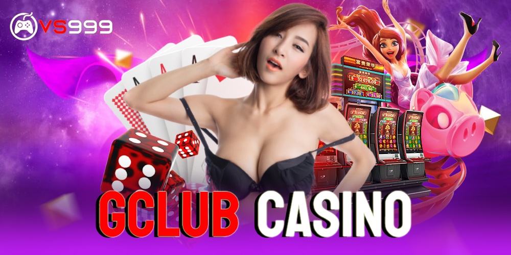 Gclub คาสิโน ออนไลน์